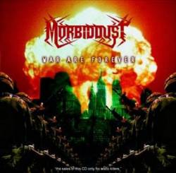 Morbiddust : War Are Forever